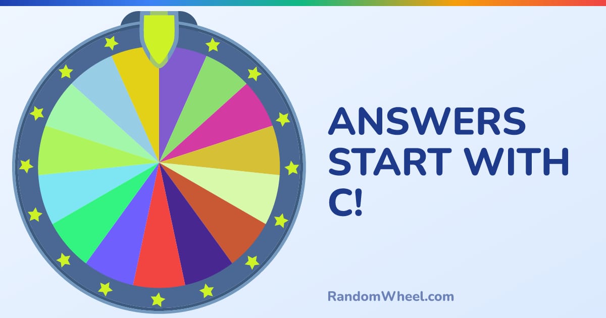 ANSWERS START WITH C! - RandomWheel